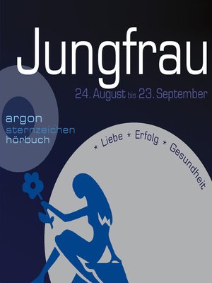 cover image of Sternzeichen Jungfrau--Liebe, Erfolg, Gesundheit